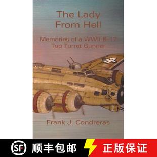 Turret Lady Memories Hell 预订 Top Gunner From WWII 9781419605567 The