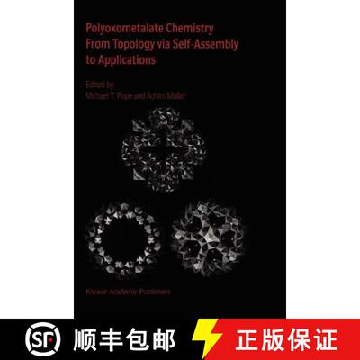 【3-4周达】Polyoxometalate Chemistry From Topology via Self-Assembly to Applications [9789048157167]