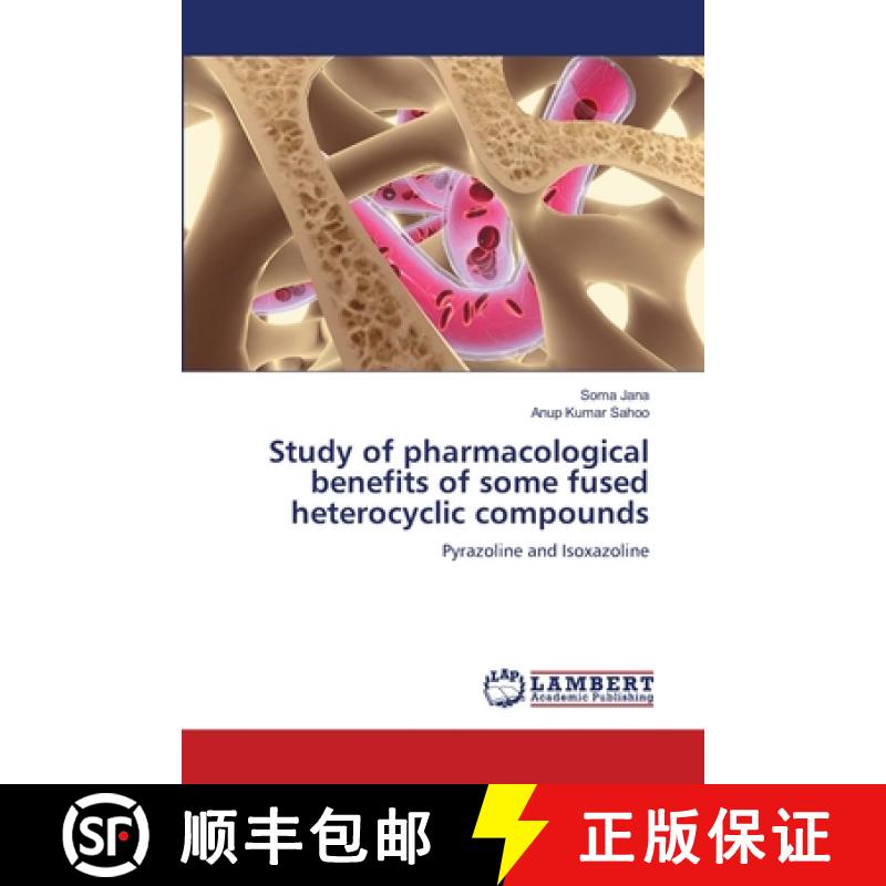 【2-3周达】Study of pharmacological benefits of some fused heterocyclic compounds [9786208433321]