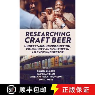 4周达 Beer Craft Production Evolving Culture Researching and Community 9781800431850 Sector Understanding