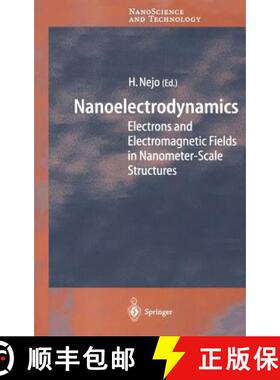 【3-4周达】Nanoelectrodynamics : Electrons and Electromagnetic Fields in Nanometer-Scale Structure [9783540428473]