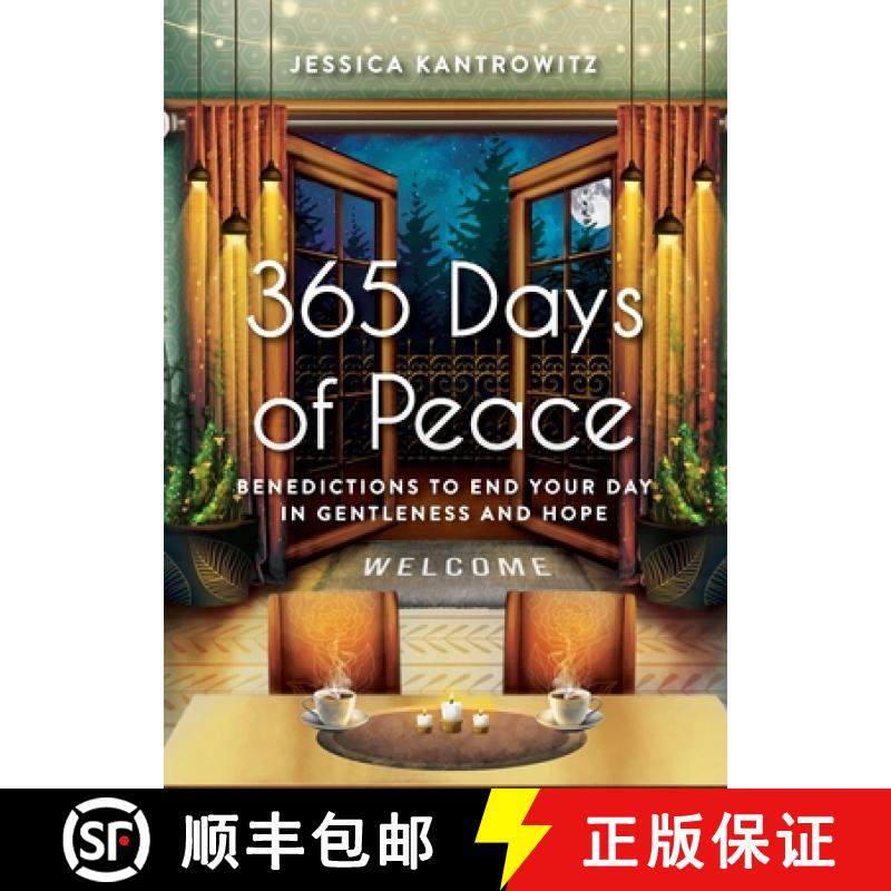【3-4周达】365 Days of Peace: Benedictions to End Your Day in Gentleness and Hope [9781735965307]