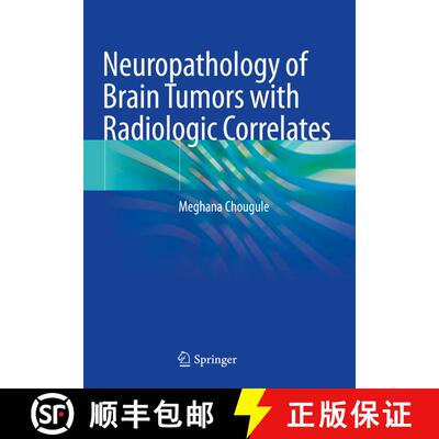 【3-4周达】Atlas of Neuropathology of Brain Tumors with Radiologic Correlates [9789811571282]