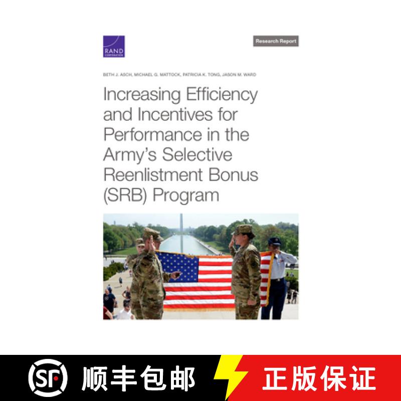 【3-4周达】Increasing Efficiency and Incentives for Performance in the Army's Selective Reenlistment ... [9781977407535]