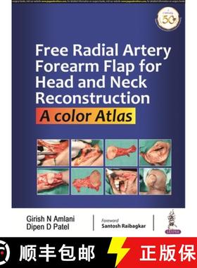 【3-4周达】Free Radial Artery Forearm Flap for Head and Neck Reconstruction : A Color Atlas [9789389776775]