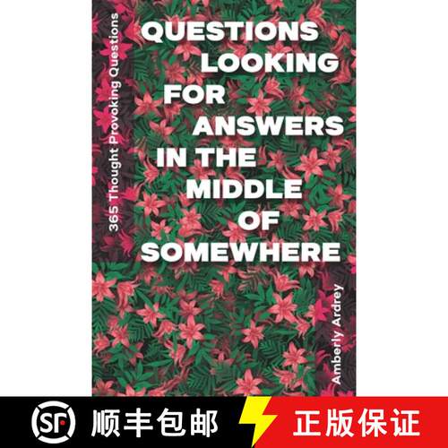 【3-4周达】365 Thought Provoking Questions - Questions Looking For Answers In The Middle Of Somewhere... [9781989921111]