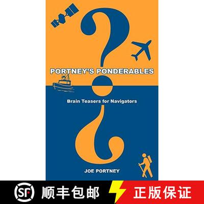 【3-4周达】Portney's Ponderables: Brain Teasers for Navigators [9780914025191]