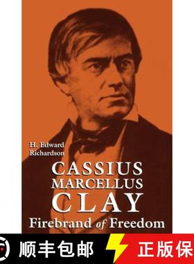 【3-4周达】Cassius Marcellus Clay: Firebrand of Freedom [9780813108612]
