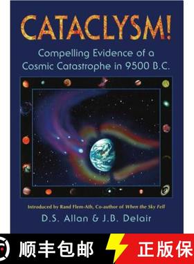 预订 Cataclysm!: Compelling Evidence of a Cosmic Catastrophe in 9500 B.C. [9781879181427]