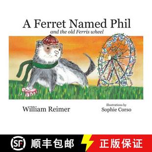 and Named the Wheel Ferris 4周达 9780994295033 Ferret Old Phil