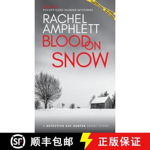 【3-4周达】Blood on Snow: A Detective Kay Hunter short story [9781913498719]