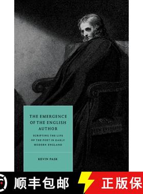 【3-4周达】Emergence of the English Author: Scripting the Life of the Poet in Early Modern England - ... [9780521020923]