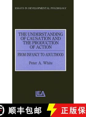 【3-4周达】The Understanding of Causation and the Production of Action: From Infancy to Adulthood [9780863773419]