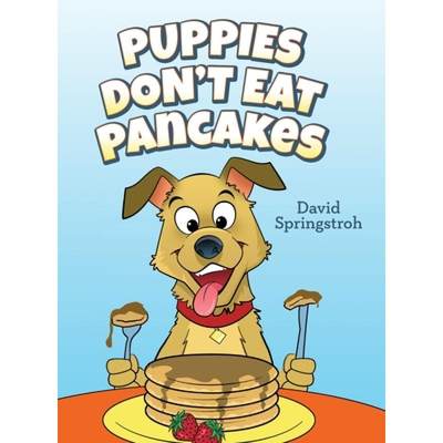 【4周达】Puppies Don't Eat Pancakes [9798822945210]