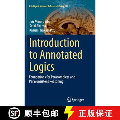 【3-4周达】Introduction to Annotated Logics : Foundations for Paracomplete and Paraconsistent Reasoni... [9783319386867]