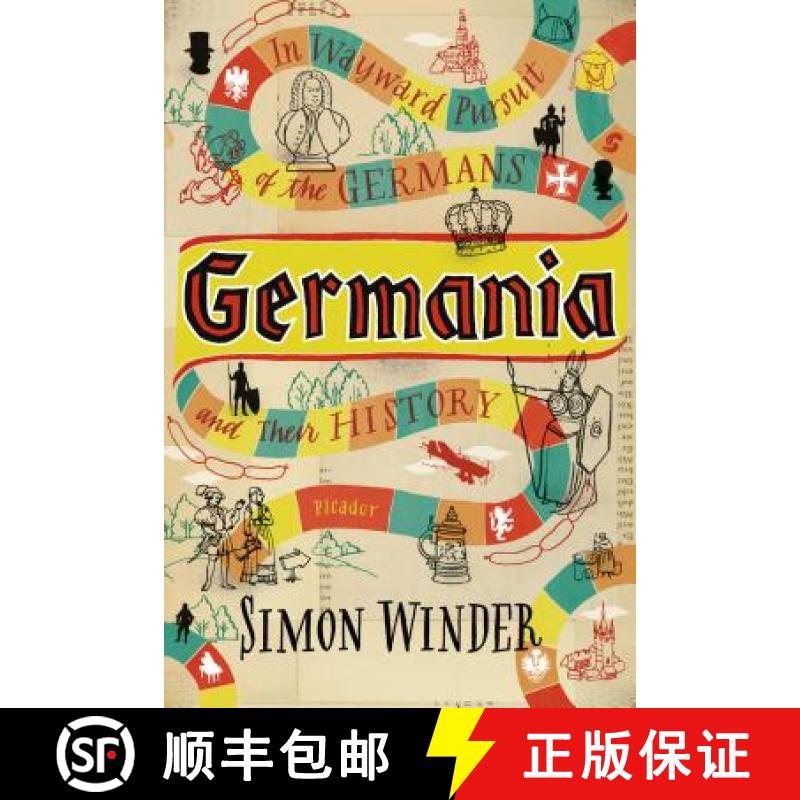 【3-4周达】Germania: In Wayward Pursuit of the Germans and Their History [9780312680688]