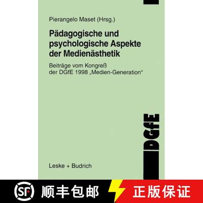 【3-4周达】Pädagogische und psychologische Aspekte der Medienästhetik : Beiträge vom Kongreß der ... [9783810024749]