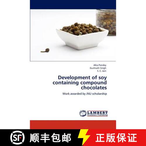 预订 Development of soy containing compound chocolates [9783848425181]