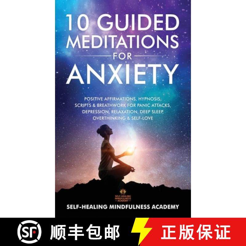 【3-4周达】10 Guided Meditations For Anxiety: Positive Affirmations, Hypnosis, Scripts & Breathwork F... [9781801349222]