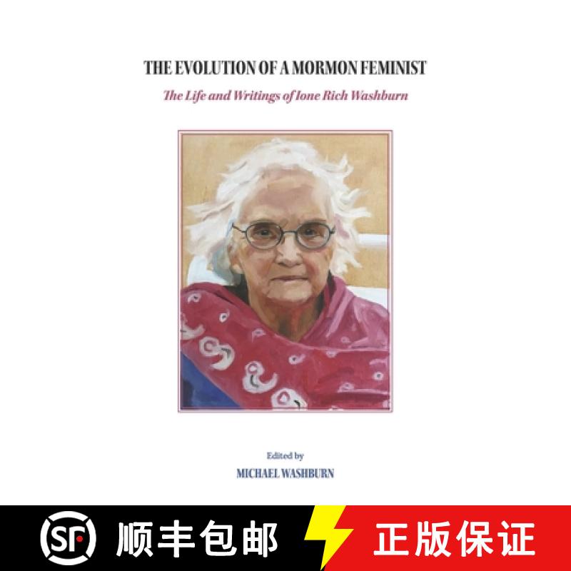 【3-4周达】The Evolution of a Mormon Feminist: The Life and Writings of Ione Rich Washburn [9798350967203]