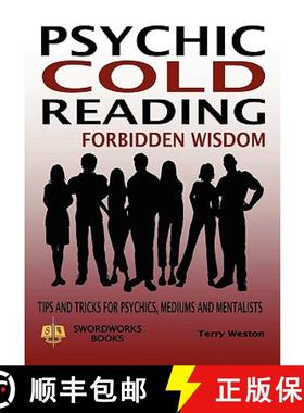 【3-4周达】Psychic Cold Reading Forbidden Wisdom - Tips and Tricks for Psychics, Mediums and Mentalists [9781906512514]