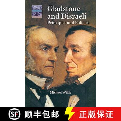 【3-4周达】Gladstone and Disraeli: Principles and Policies - Gladstone and Disraeli: Principles and P... [9780521368056]