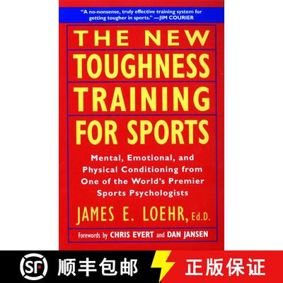 【3-4周达】The New Toughness Training for Sports: Mental Emotional Physical Conditioning from 1 World... [9780452269989]