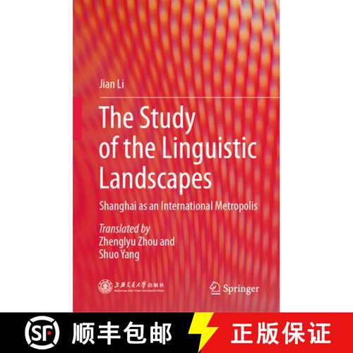 【3-4周达】精装 The Study of the Linguistic Landscapes : Shanghai as an international metropolis [9789819544370]