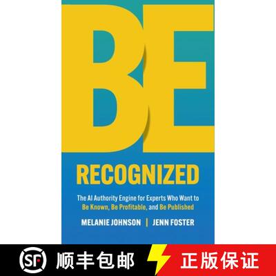 【3-4周达】精装 Be Recognized: The AI Authority Engine for Experts Who Want to  Be Known, Be Profitab... [9781961801943]