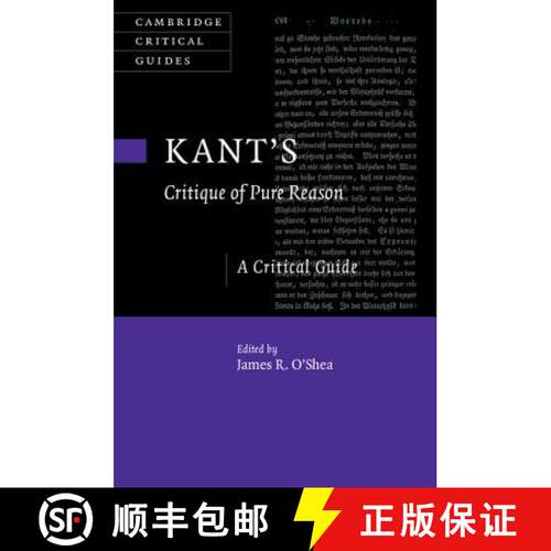 【3-4周达】精装 Kant's Critique of Pure Reason: A Critical Guide - Kant's Critique of Pure Reason: A ... [9781107074811]