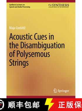 【3-4周达】Acoustic Cues in the Disambiguation of Polysemous Strings [9783031466823]