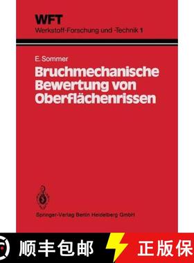【3-4周达】Bruchmechanische Bewertung von Oberflächenrissen : Grundlagen, Experimente, Anwendungen [9783662061763]