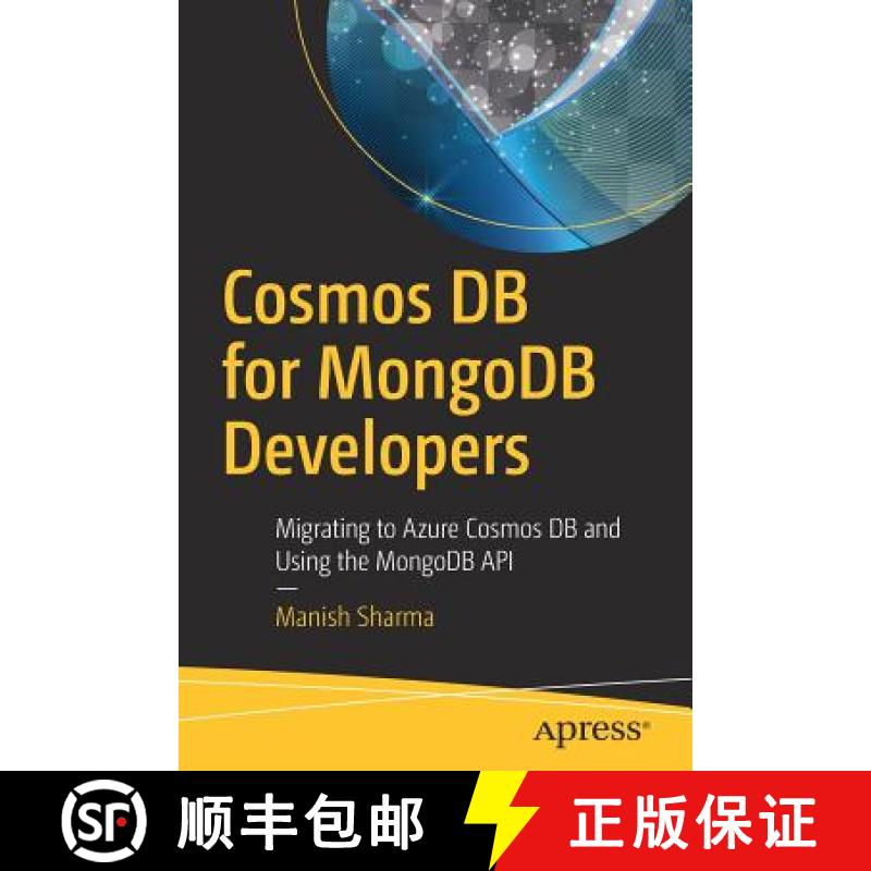 【4周达】Cosmos DB for MongoDB Developers : Migrating to Azure Cosmos DB and Using the MongoDB API [9781484236819]
