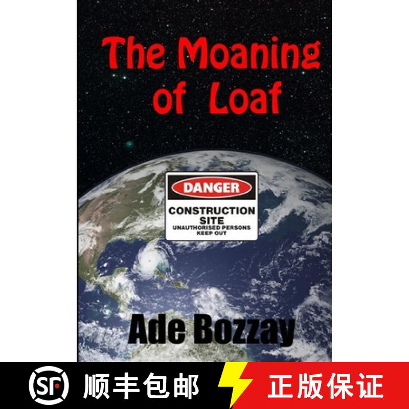 【3-4周达】The Moaning of Loaf [9780244303167]