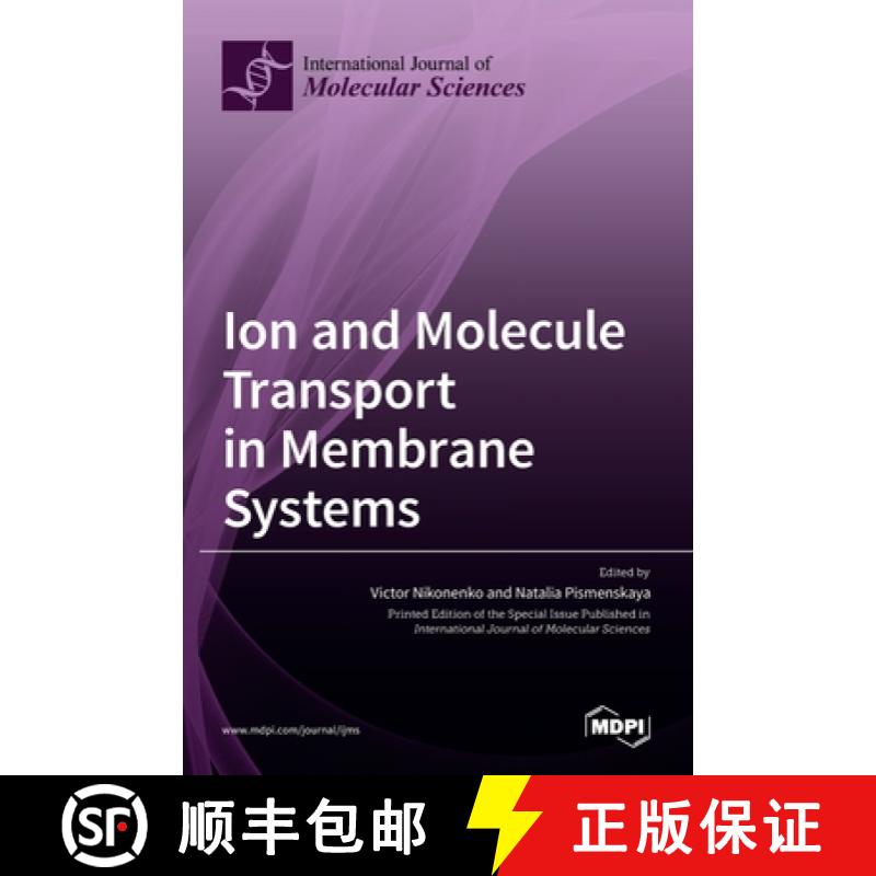 【2-3周达】Ion and Molecule Transport in Membrane Systems [9783036513591]