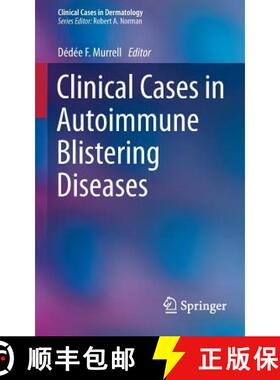 【3-4周达】Clinical Cases in Autoimmune Blistering Diseases [9783319101477]