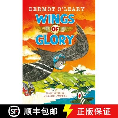 【3-4周达】Wings of Glory : Can one tiny bird help to win a world war? An action-packed tale of coura... [9781444961621]
