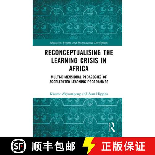 【3-4周达】精装 Reconceptualising the Learning Crisis in Africa: Multi-Dimensional Pedagogies of Acce... [9781032028477]