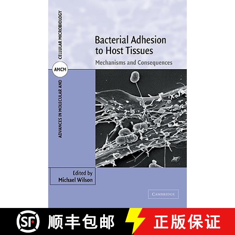 【3-4周达】Bacterial Adhesion to Host Tissues: Mechanisms and Consequences - Bacterial Adhesion to Ho... [9780521126755]