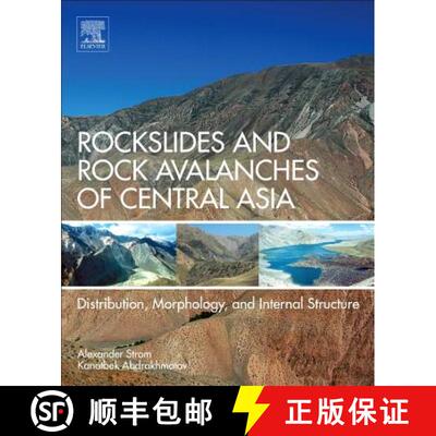 【3-4周达】Rockslides and Rock Avalanches of Central Asia: Distribution, Morphology, and Internal Str... [9780128032046]