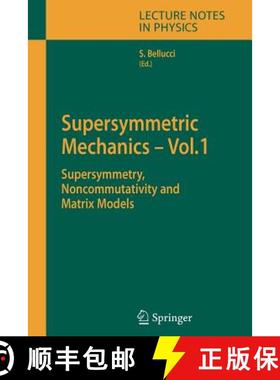 【3-4周达】Supersymmetric Mechanics - Vol. 1 : Supersymmetry, Noncommutativity and Matrix Models [9783642069963]