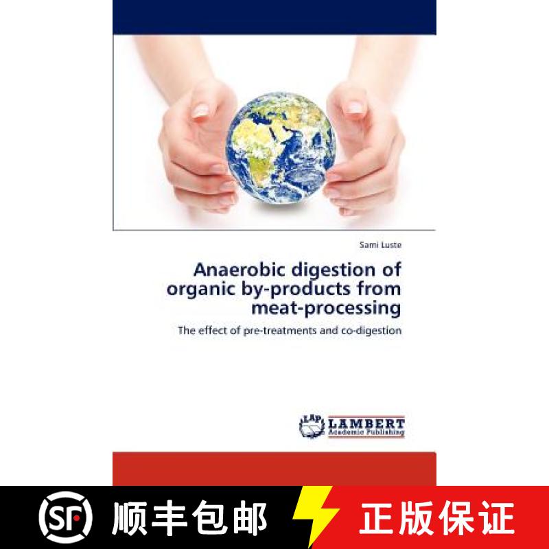预订 Anaerobic digestion of organic by-products from meat-processing [9783846510391]