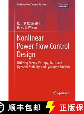 【3-4周达】Nonlinear Power Flow Control Design: Utilizing Exergy, Entropy, Static and Dynamic Stabili... [9780857298225]