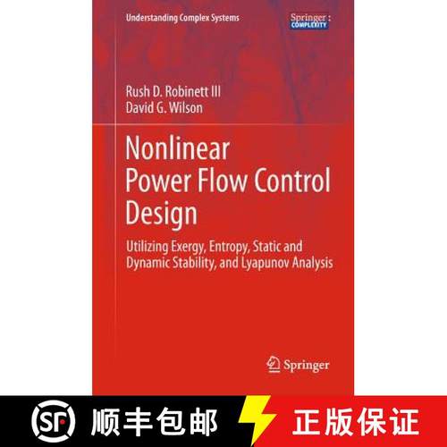 【3-4周达】Nonlinear Power Flow Control Design: Utilizing Exergy, Entropy, Static and Dynamic Stabili... [9780857298225]