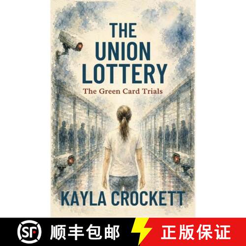 【3-4周达】The Union Lottery: The Green Card Trials [9798256262365]