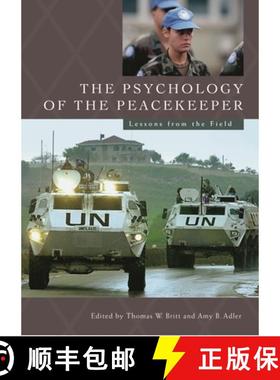 预订 The Psychology of the Peacekeeper: Lessons from the Field [9780275975968]