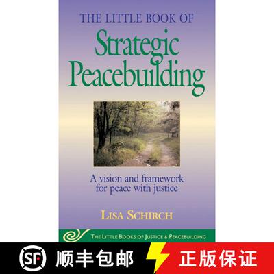 【3-4周达】The Little Book of Strategic Peacebuilding: A Vision And Framework For Peace With Justice [9781561484270]