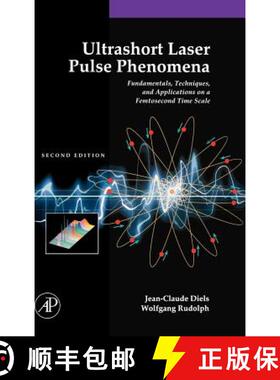 【3-4周达】Ultrashort Laser Pulse Phenomena: Fundamentals, Techniques, and Applications on a Femtosec... [9780122154935]