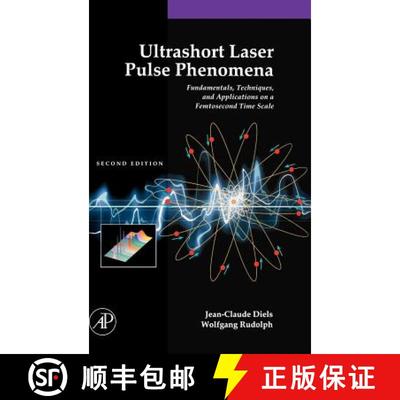 【3-4周达】Ultrashort Laser Pulse Phenomena: Fundamentals, Techniques, and Applications on a Femtosec... [9780122154935]