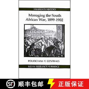 【3-4周达】Managing the South African War, 1899–1902 – Politicians v Generals [9780861932382]